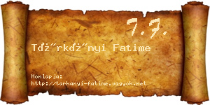 Tárkányi Fatime névjegykártya